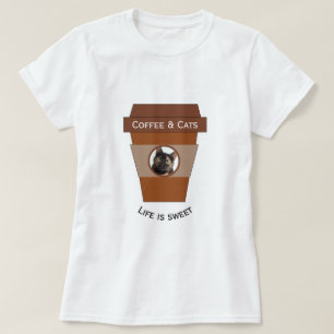 カスタマイズ可能なコーヒー及び猫-生命は甘いです Tシャツ