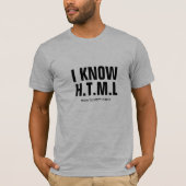 カスタマイズ可能なティー、私は女の子に会う方法を知っている Tシャツ (正面)
