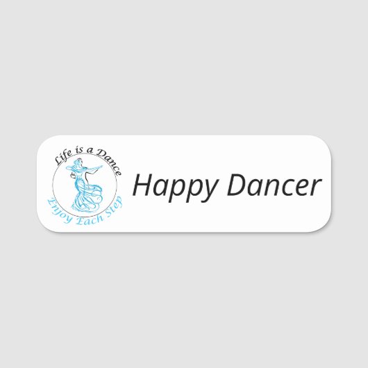 カスタマイズ可能なネームバッジ「Life is a Dance...」 名札 (正面)
