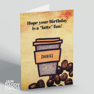 カスタマイズ可能なラテおもしろいを誕生日に持つ カード