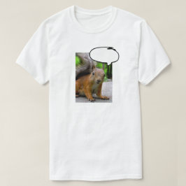 カスタマイズ可能なリス考えクバブルが何でも言う Tシャツ
