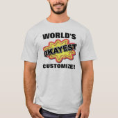 カスタマイズ可能な世界で最も面白いシャツ Tシャツ (正面)