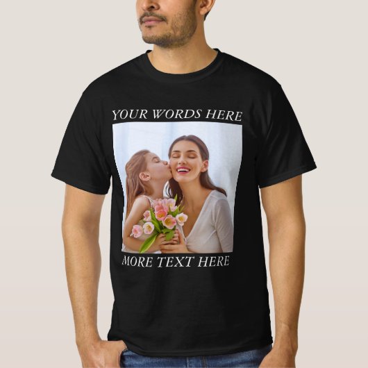 カスタマイズ可能な写真とテキストTシャツ - あなたのデザインをここに Tシャツ (正面)