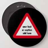 カスタマイズ可能な注意記号 缶バッジ (正面&裏面)