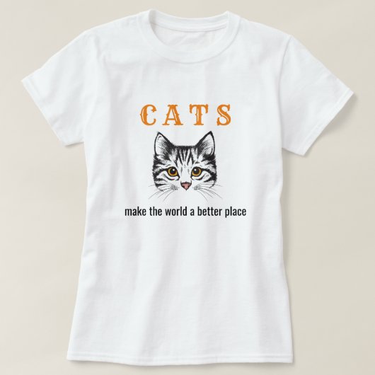 カスタマイズ可能な猫が世界をより良い場所にする Tシャツ (デザイン正面)