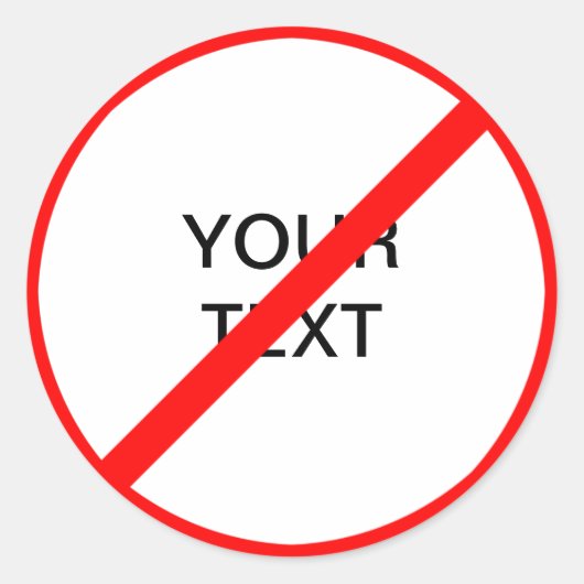 カスタマイズ可能な禁止標識 ラウンドシール (正面)