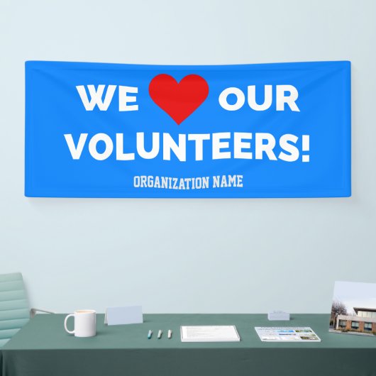 カスタマイズ可能な私たちのボランティアを愛する 横断幕 (トレードショー)