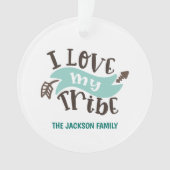 カスタマイズ可能な私の部族を愛する オーナメント (正面)
