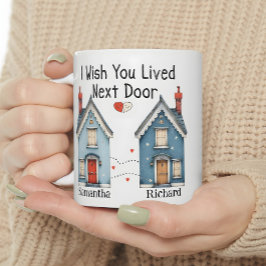 カスタマイズ可能な私はあなたが次のドアのギフトマグ住んでいることを望む ツートーンマグカップ
