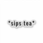 カスタマイズ可能な紅茶を飲む面白いミーム シール (正面)