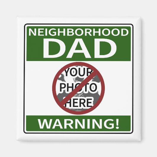 カスタマイズ可能な近隣パパサイングリーンX'd Out マグネット (正面)