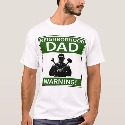 カスタマイズ可能な近隣パパ標識グリーン Tシャツ (正面)