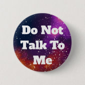 カスタマイズ可能な銀河系IDと話さない 缶バッジ (正面)