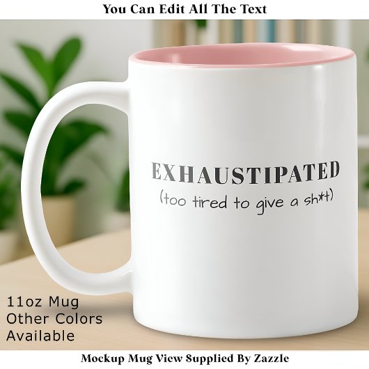 カスタマイズ可能な面白い定義のマグカップ:EXHAUSTIPATED(イライラ) ツートーンマグカップ
