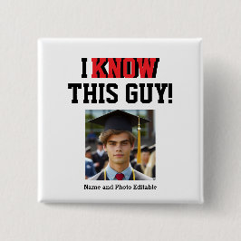 カスタマイズ可能な「この男を知っている！」 フォトグラード 缶バッジ
