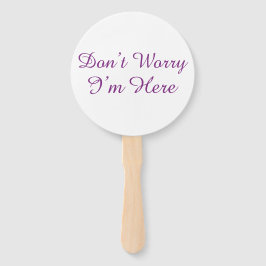 カスタマイズ可能な"Don't Worry I'm Here"の引用 ハンドファン