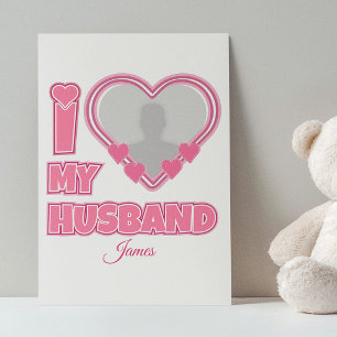 カスタマイズ可能な I Love My Husband – 写真と名前を追加 エンクロージャーカード