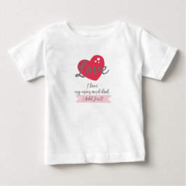 カスタマイズ可能な「I Love My Mom and Dad」ベビーTシャツ ベビーTシャツ