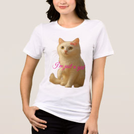 カスタマイズ可能な「I'm Just a Girl」コケットホワイトキャット トライブレンドＴシャツ