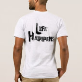 カスタマイズ可能な「Life Occurs」 Tシャツ (裏面)