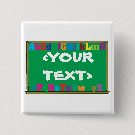 カスタマイズ可能なChalkboard<YOURTEXT> 缶バッジ (正面)