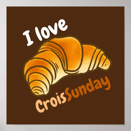 カスタマイズ可能なI love CroisSunDay ポスター (正面)