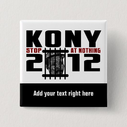 カスタマイズ可能なKONY 2012ボタン 缶バッジ (正面)
