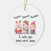 カスタマイズ最高のお隣に住んで下さい セラミックオーナメント (左)