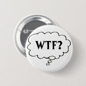 カスタマイズ考え可能なバブル「WTF?」 ピン (正面&裏面)