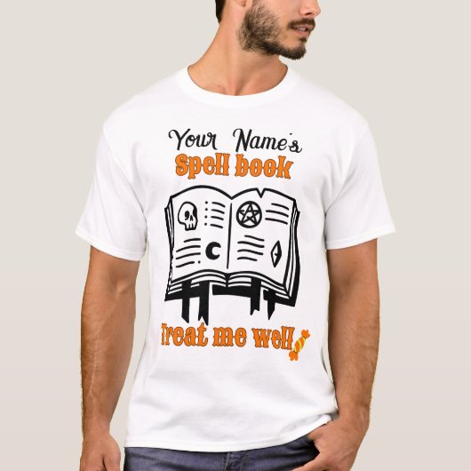 カスタマイズSpell book, treat me well おもしろい Hallow Tシャツ (正面)