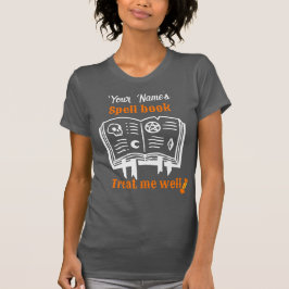 カスタマイズSpell book, treat me well おもしろい Hallow Tシャツ