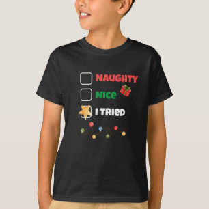 カスタムいけなNice I Try Christmas Santa List Tシャツ