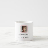 カスタムおばあちゃん | 「お前は俺のお気に入りの贈り物だ エスプレッソカップ (正面)