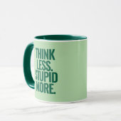 カスタムおもしろい文字考えはより愚かな緑 マグカップ (正面左)
