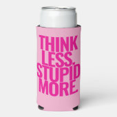カスタムおもしろい考え文字より愚かなピンク スリム缶クーラー (Seltzer正面)