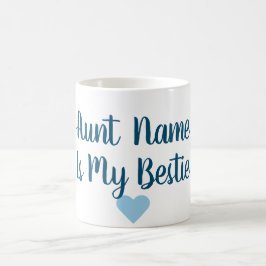 カスタムな叔母さんIs My Bestie Mug コーヒーマグカップ