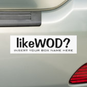 カスタムなlikeWODか。 バンパーステッカー (車上)
