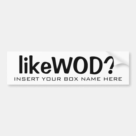 カスタムなlikeWODか。 バンパーステッカー (正面)