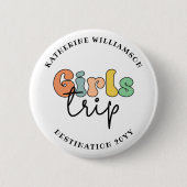 カスタムガールズトリップ |かわいい女の子の週末の休暇 缶バッジ (正面)