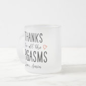 カスタムガールフレンド感謝していギフト、すべてのオーガズム フロストグラスマグカップ (正面左)
