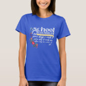カスタムスクールカウンセラー楽しい名言 Tシャツ (正面)