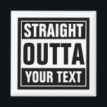 カスタムストレートアウトタ冷蔵庫用マグネット マグネット<br><div class="desc">カスタムストレートアウトタ冷蔵庫用マグネット。スクエア.自分で作れ。大おもしろいタイポグラフィデザイン。このテンプレート/ミームジェネレータに独自の都市、パロディまたは引用文を追加。可愛い白黒アクセサリーギフト男性へアイディア、女と10代の子供。例クールパーソナライズされた：ストレートアウトタベッド。ストレート外金。ストレートアウトタアイディア。ストレートアウトタコーヒー。刑務所を出て行け。体育館を出て真っ直ぐ。都市名；コンプトンシカゴLAボストンブルックリン。</div>