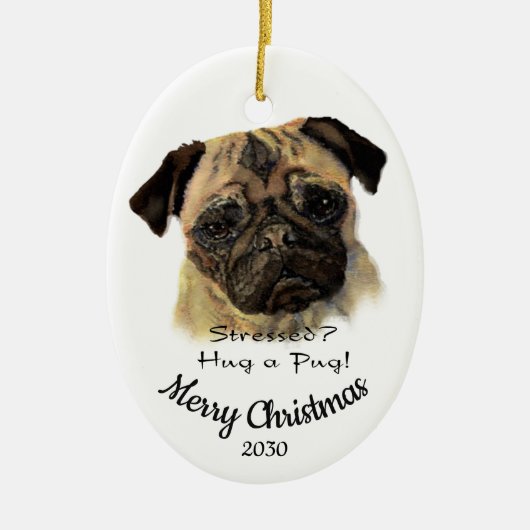 カスタムデイトクリスマスハグaパグドッグおもしろい引用文 セラミックオーナメント (正面)