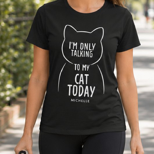 カスタムネームの面白い猫の名言 Tシャツ