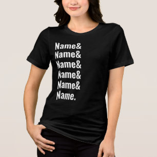 カスタムネームリスト おもしろ 女性 男性 オーダーメイド テキスト トライブレンドTシャツ