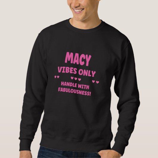カスタムネーム入りMACY 名前 楽しい 可愛い オリジナル スウェットシャツ (正面)