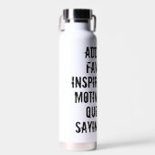 カスタムパーソナライズされた引用文ことわざグランジレタリング ウォーターボトル (正面)