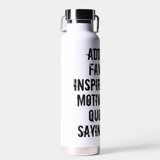 カスタムパーソナライズされた引用文ことわざグランジレタリング ウォーターボトル (正面)