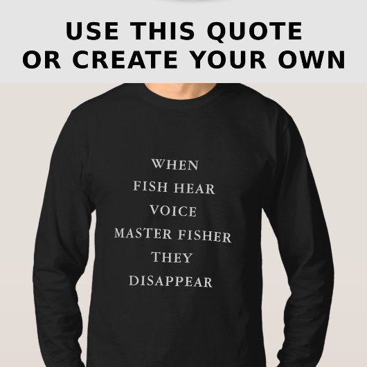 カスタムフィッシング名言 長袖Tシャツ Tシャツ