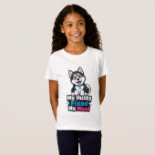 カスタムフォト ハスキー犬 ハスキーで気分が良くなりました Tシャツ (正面フル)